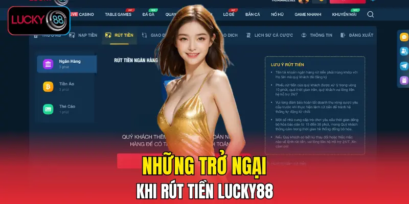 Những trở ngại khi rút tiền LUCKY88
